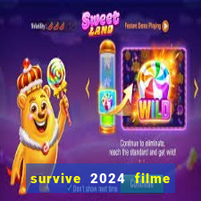 survive 2024 filme completo dublado